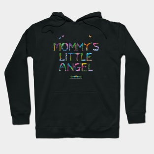 Mommy's little angel - tropical word art Hoodie